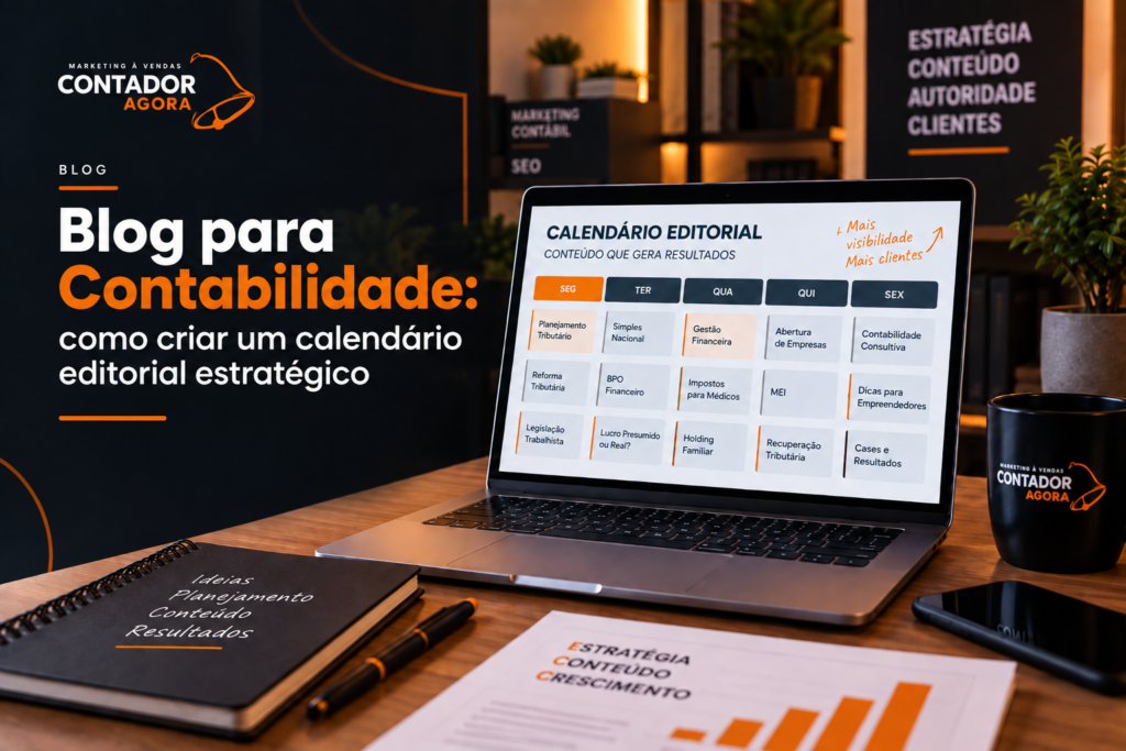 Blog para Contabilidade: como criar um calendário editorial estratégico